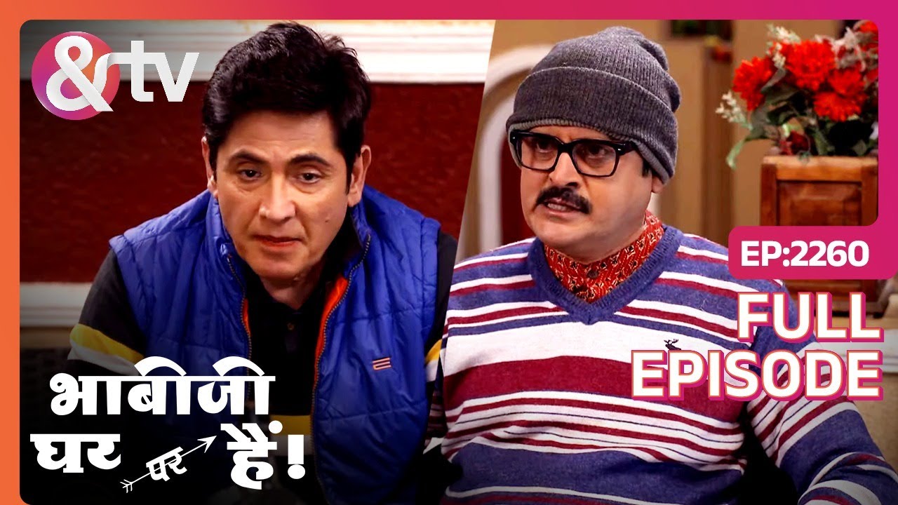 क्या Manmohan और Vibhuti दुश्मन बन गए? | Bhabi Ji Ghar Par Hai | Full Ep 2260 | @And TV