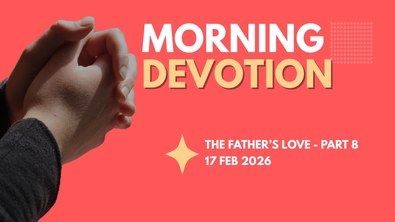 The Fathers Love - Part 8
