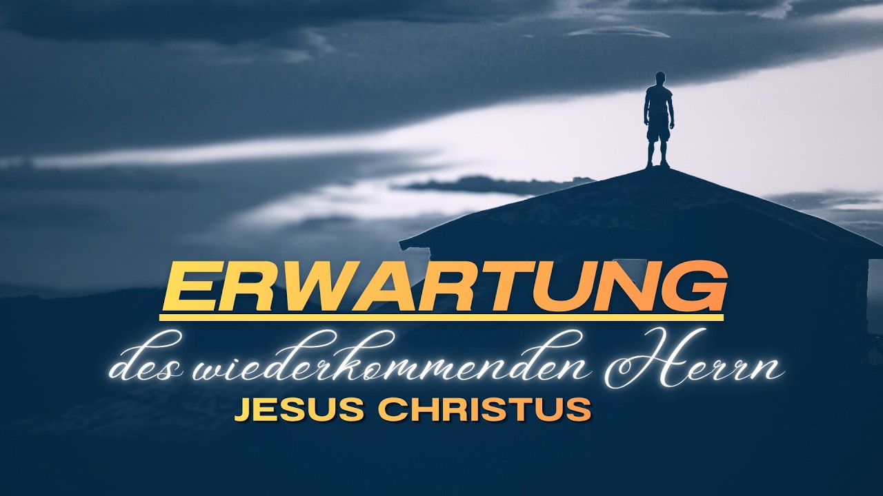 Erwartung des wiederkommenden Herrn Jesus Christus – Rudolf Ebertshäuser
