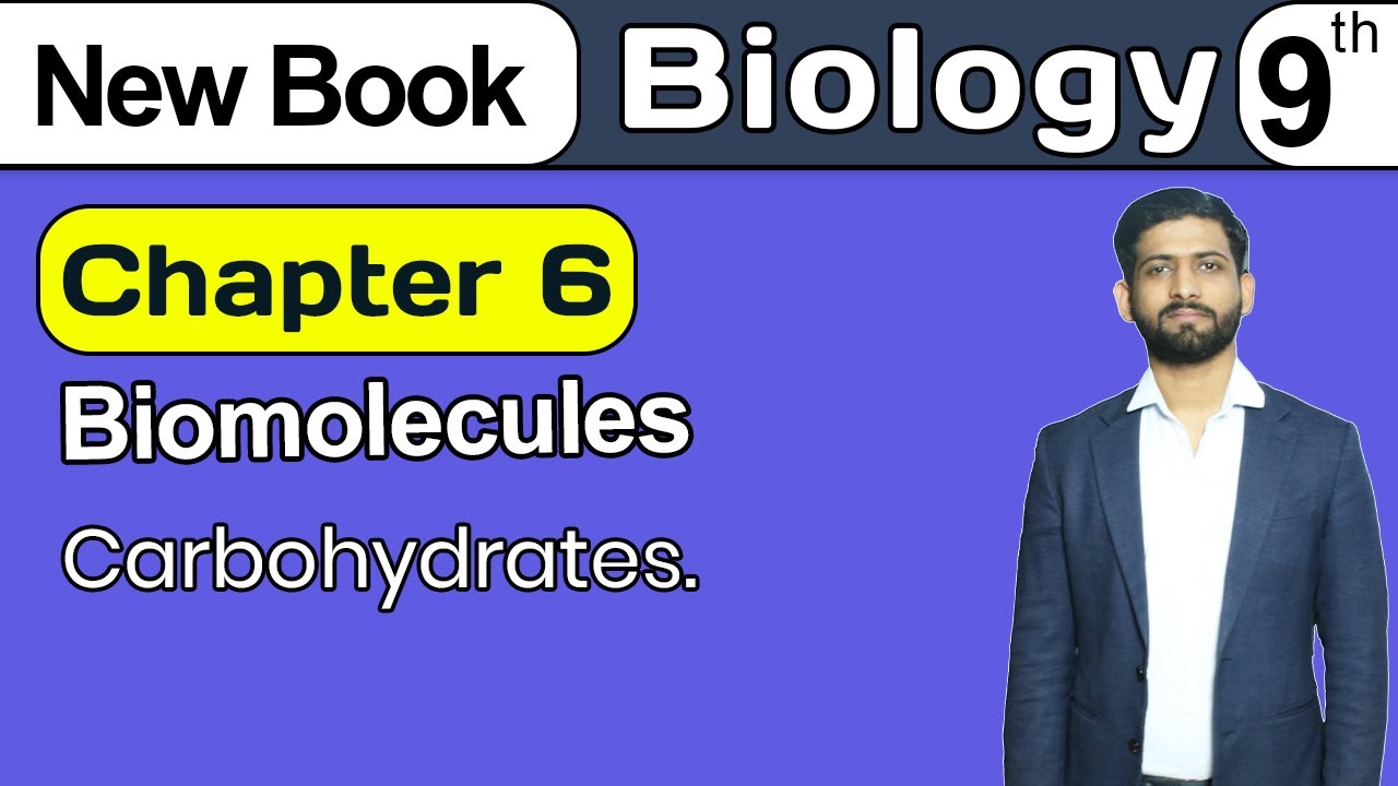 9th Class Biology Chapter 6 | Carbohydrates | Class 9th Biology New Book 2025