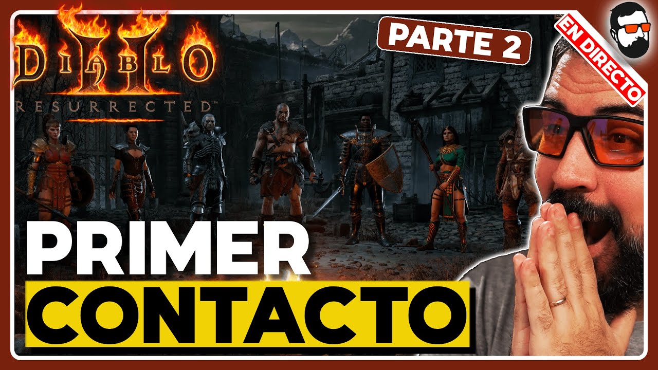 🔴EN VIVO🔴 ¡Diablo II Resurrected - PRIMER CONTACTO! #2