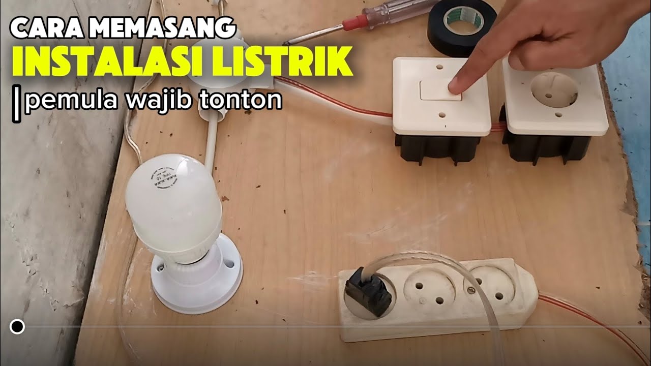 Belajar Instalasi Listrik Dasar - Pemula Langsung Paham