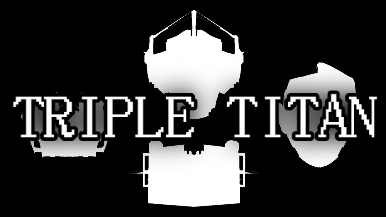 Triple titan encore (remake)