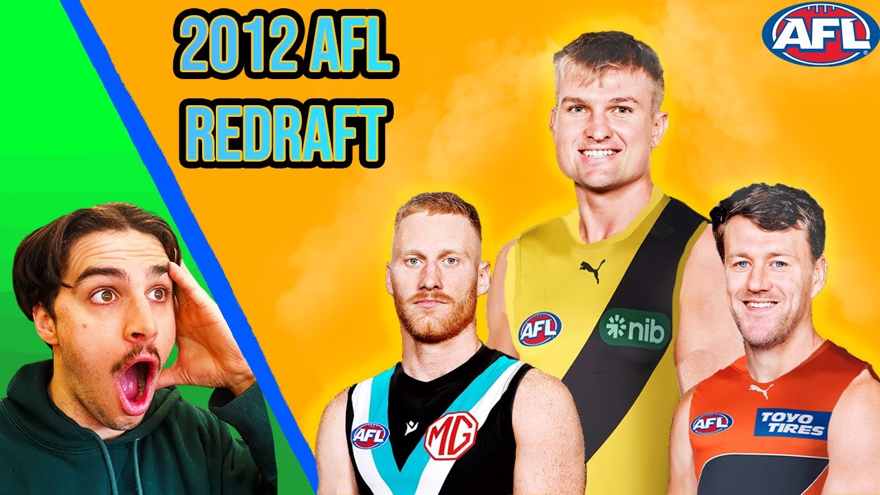 REDRAFTING the 2012 AFL DRAFT!