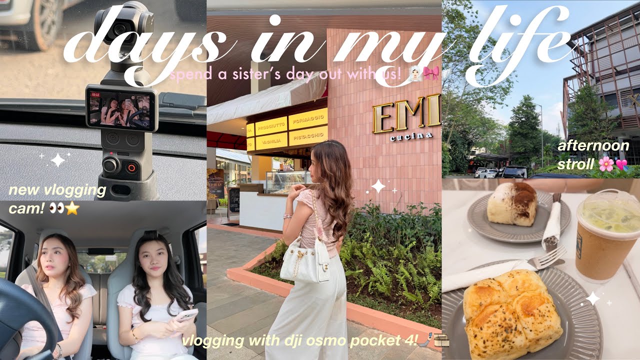 DAYS IN MY LIFE ♡ unboxing dji osmo pocket 4 + vlogging test : sister's day out! 👧🏻🌸⭐️