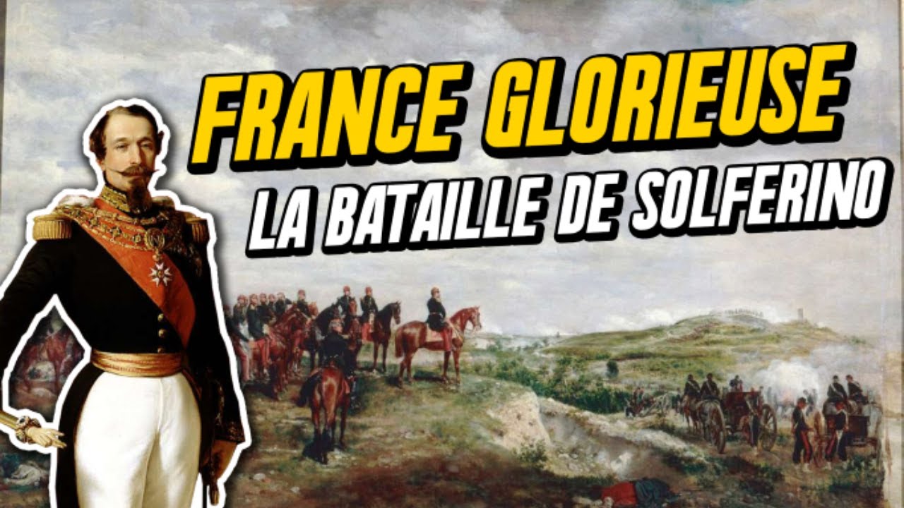 La Bataille de Solférino - FRANCE GLORIEUSE #13