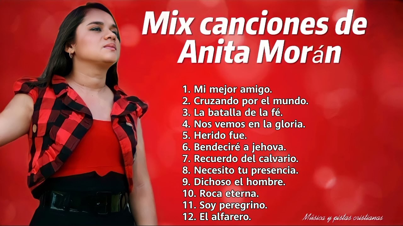 mix canciones de Anita Mor&aacute;n M&uacute;sica y pistas cristianas (suscribete).