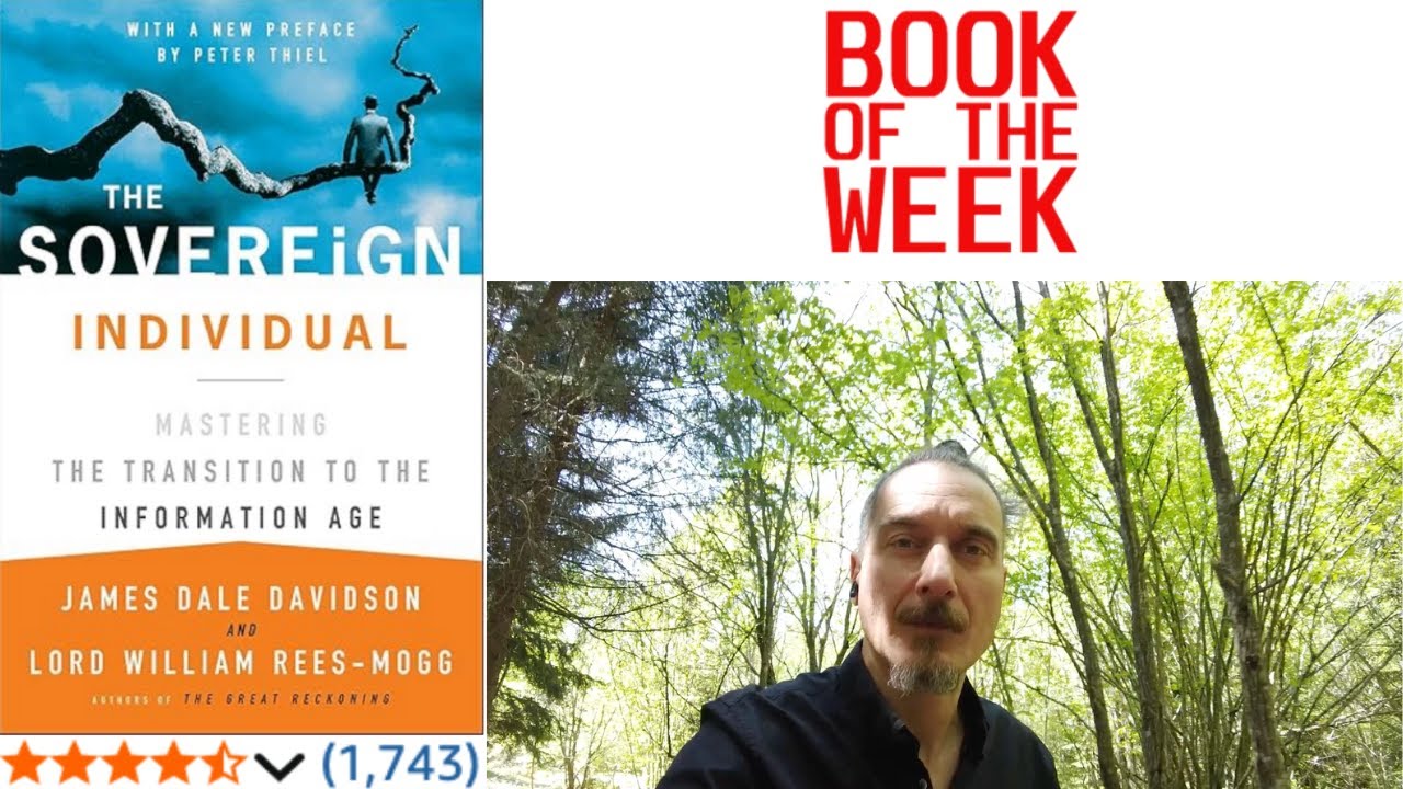 The Sovereign Individual by James Dale Davidson & Lord William Rees-Mogg Book PReview
