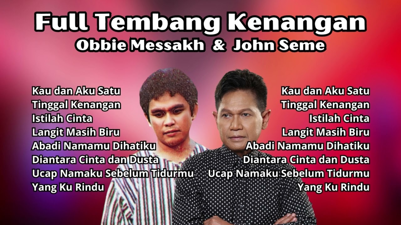 Obbie Messakh & John Seme Full Tembang Kenangan | Kumpulan Lagu Nostalgia Populer