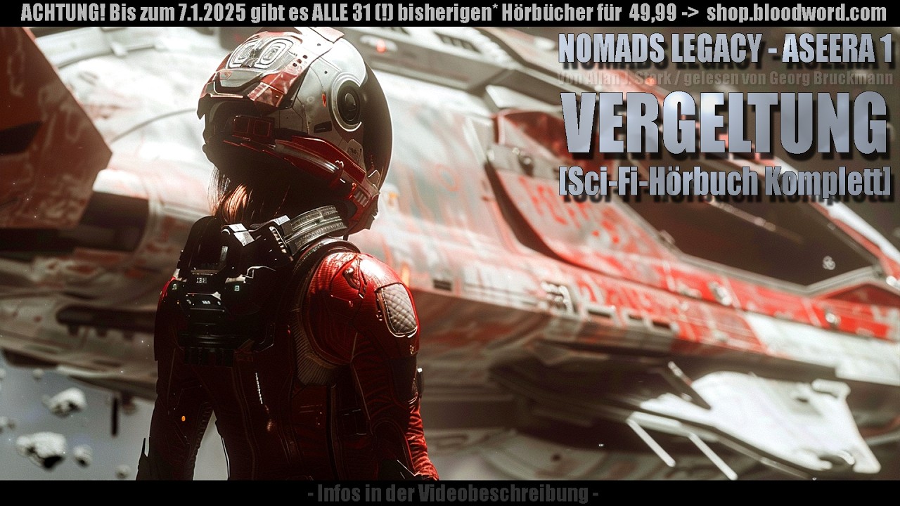 👽🚀 Spannende Sci-Fi! NOMADS LEGACY - ASEERA 1 - VERGELTUNG von Allan J. Stark (Hörbuch komplett) 🚀👽