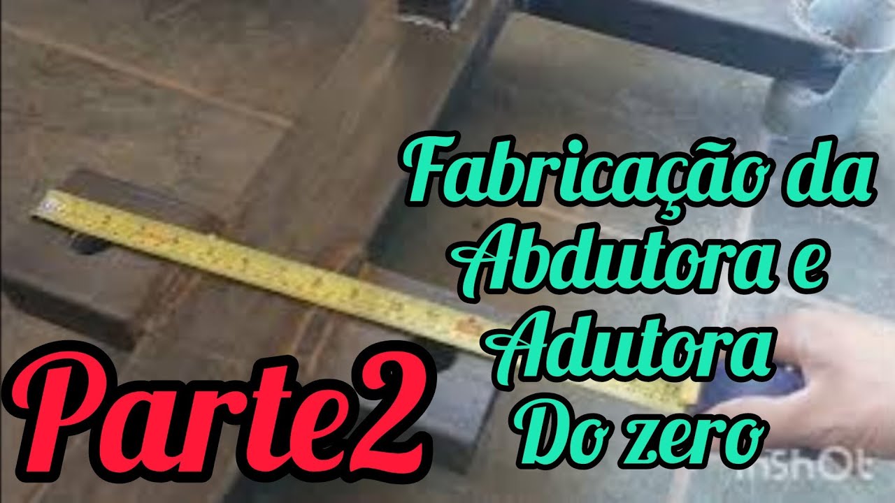 Como Fabricar maquina Abdutora e Adutora parte 2
