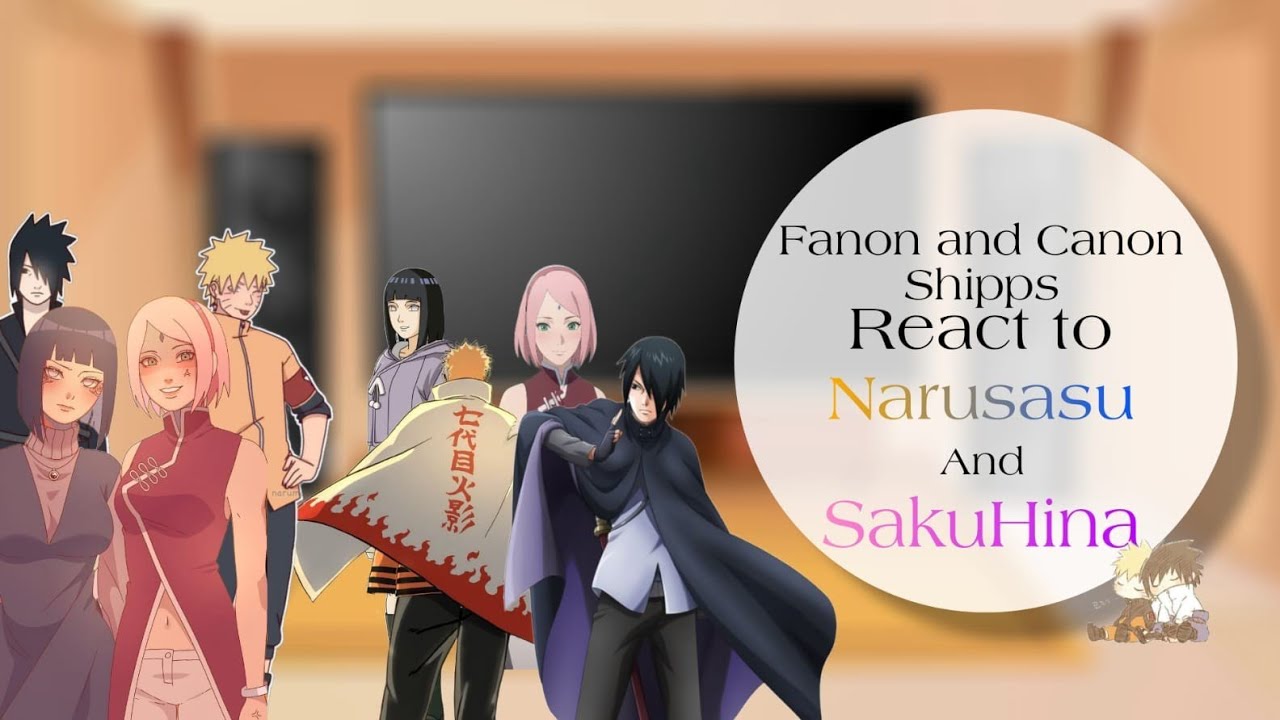 Fandom and Canon shipps react to NaruSasu and SakuHina| #naruto #narusasu #sakuhina #react