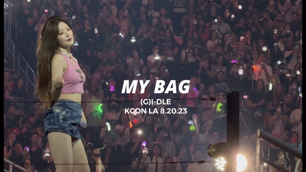 MY BAG | (G)I-DLE 'KCON LA 2023'