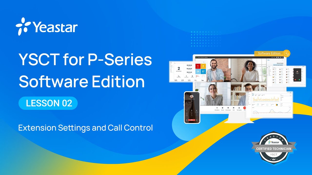 YSCT for P-Series Software Edition Lesson 2: Extension Settings & Call Control (2022)