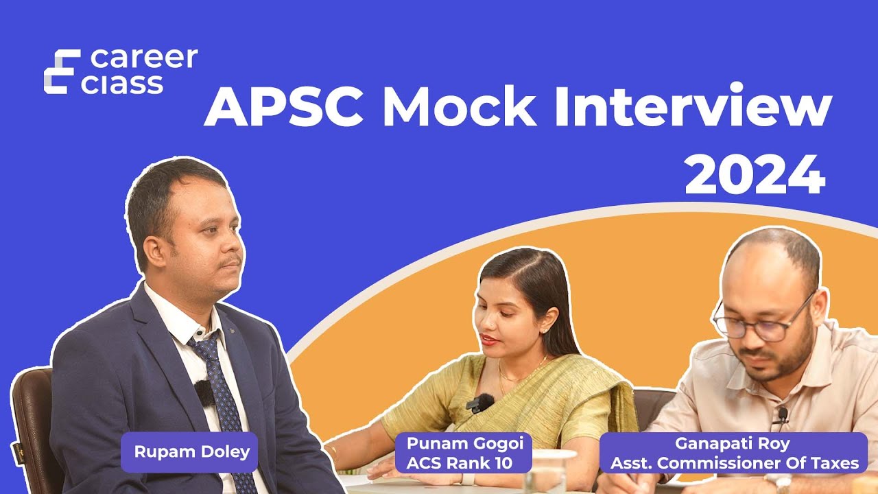 APSC Mock Interview 2024 |Followed By Detailed Feedback Session | Careerclass