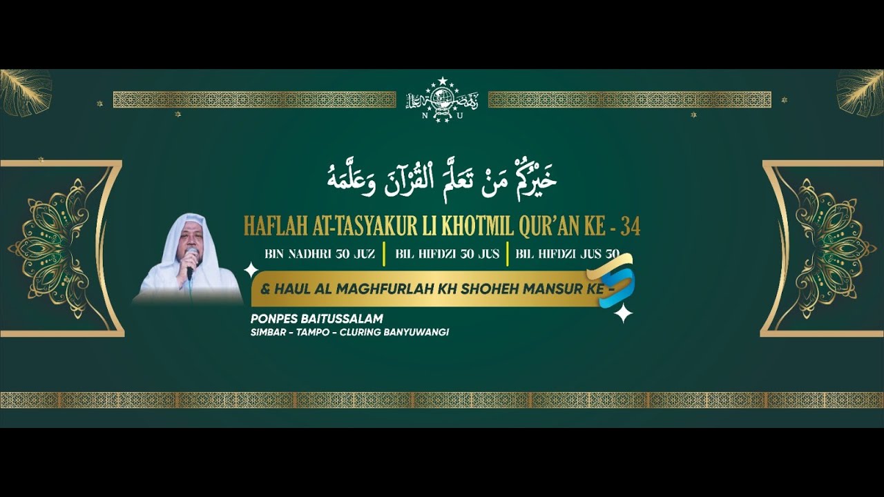 HAFLAH AT-TASYAKUR LI KHOTMIL  QUR'AN KE-34 || PONPES BAITUSSALAM SIMBAR TAMPO CLURING BANYUWANGI