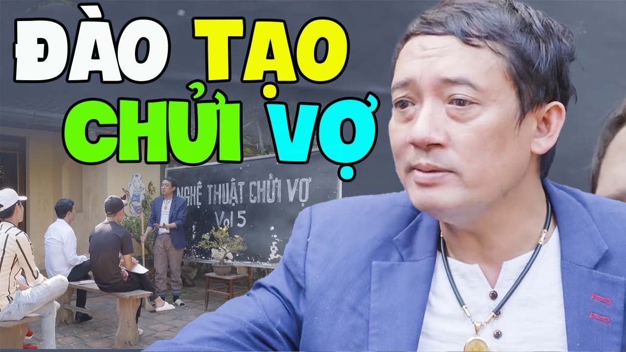 Hài 2024 Mới Nhất | ĐÀO TẠO CHỬI VỢ Full HD - Hài Quang Tèo, Trung Hiếu, Bình Trọng, Chiến Thắng
