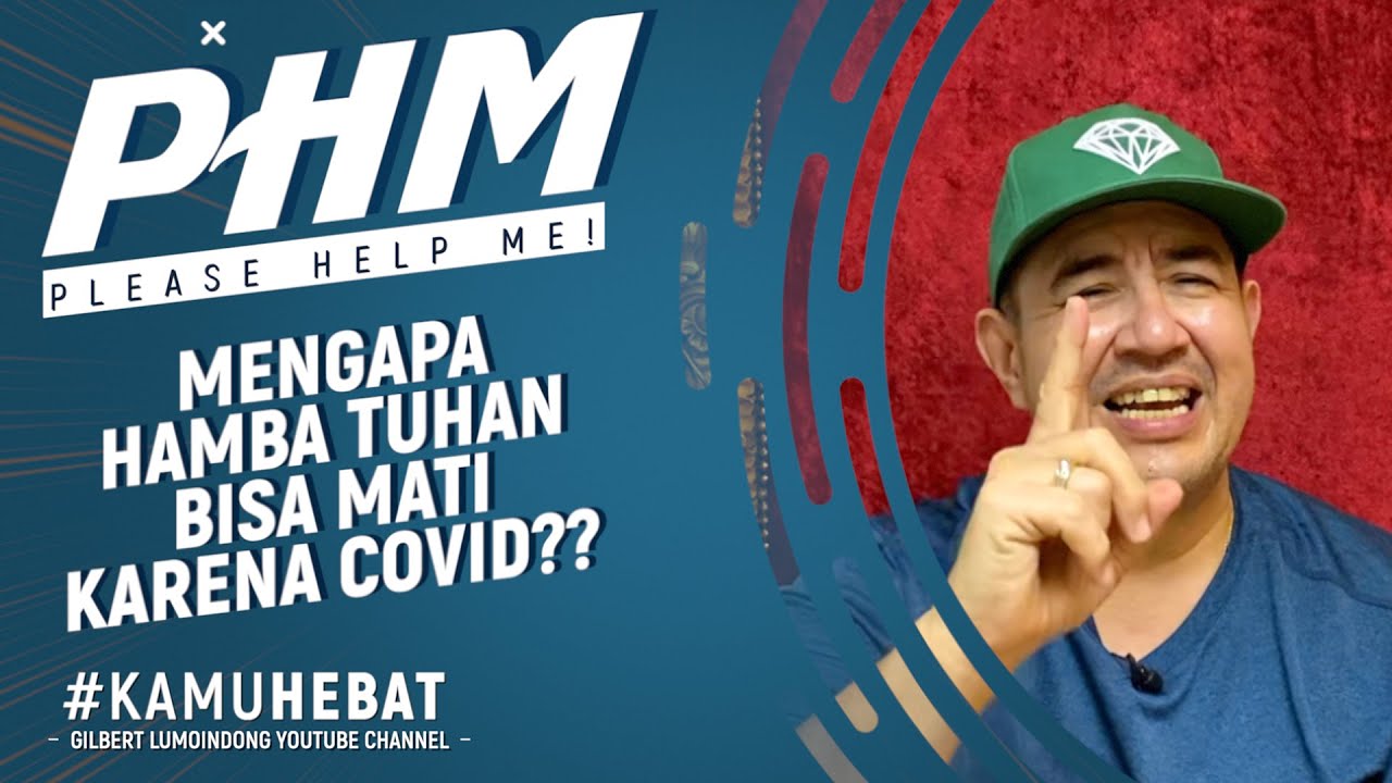 #PHM: MENGAPA HAMBA TUHAN BISA MATI KARENA COVID?