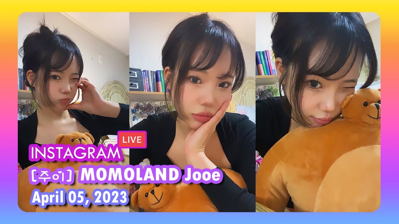 [ 주이 ] MOMOLAND Jooe Instagram Live - 20230405