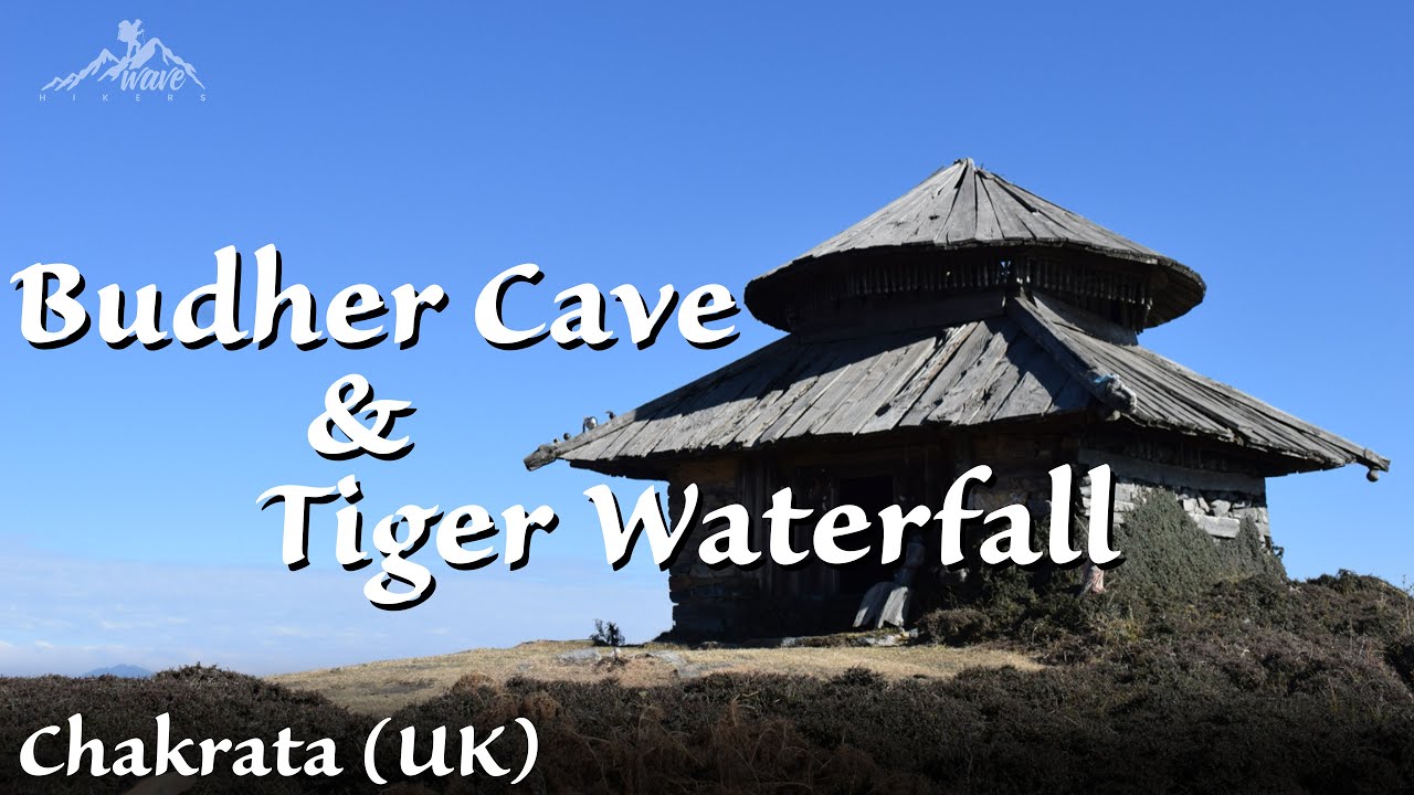Chakrata, Budher cave, Tiger waterfall | #WaveHikers #ChakrateBudherCave #Chakrata #TiegerWaterfall