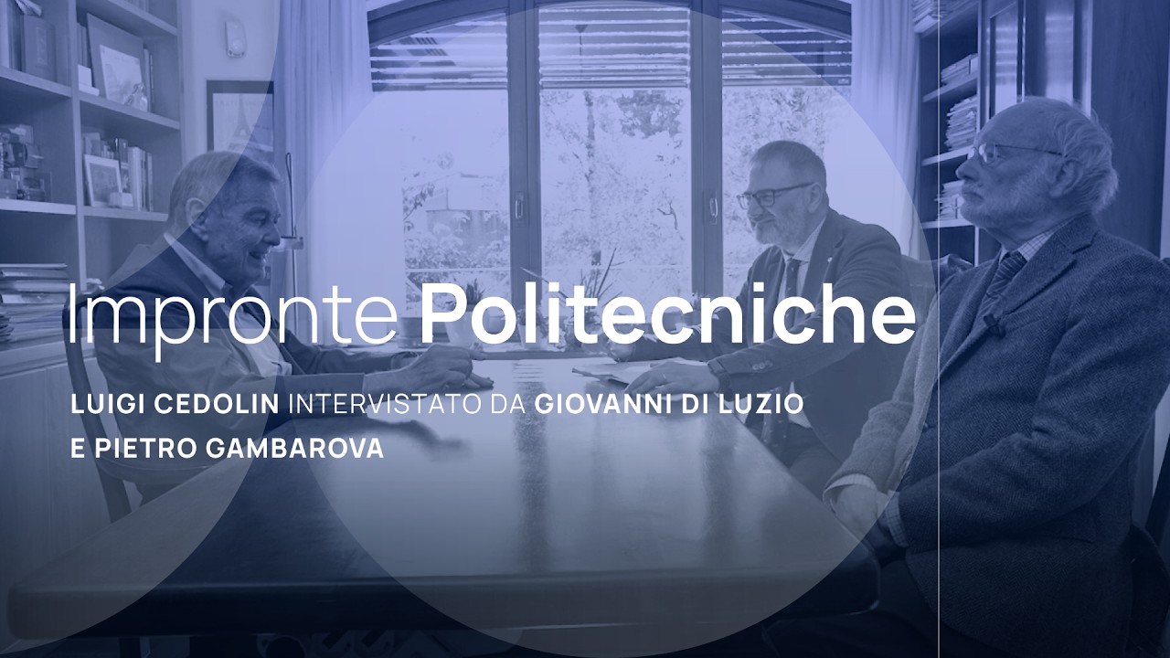 Impronte Politecniche – Luigi Cedolin intervistato da Giovanni Di Luzio e Pietro Gambarova