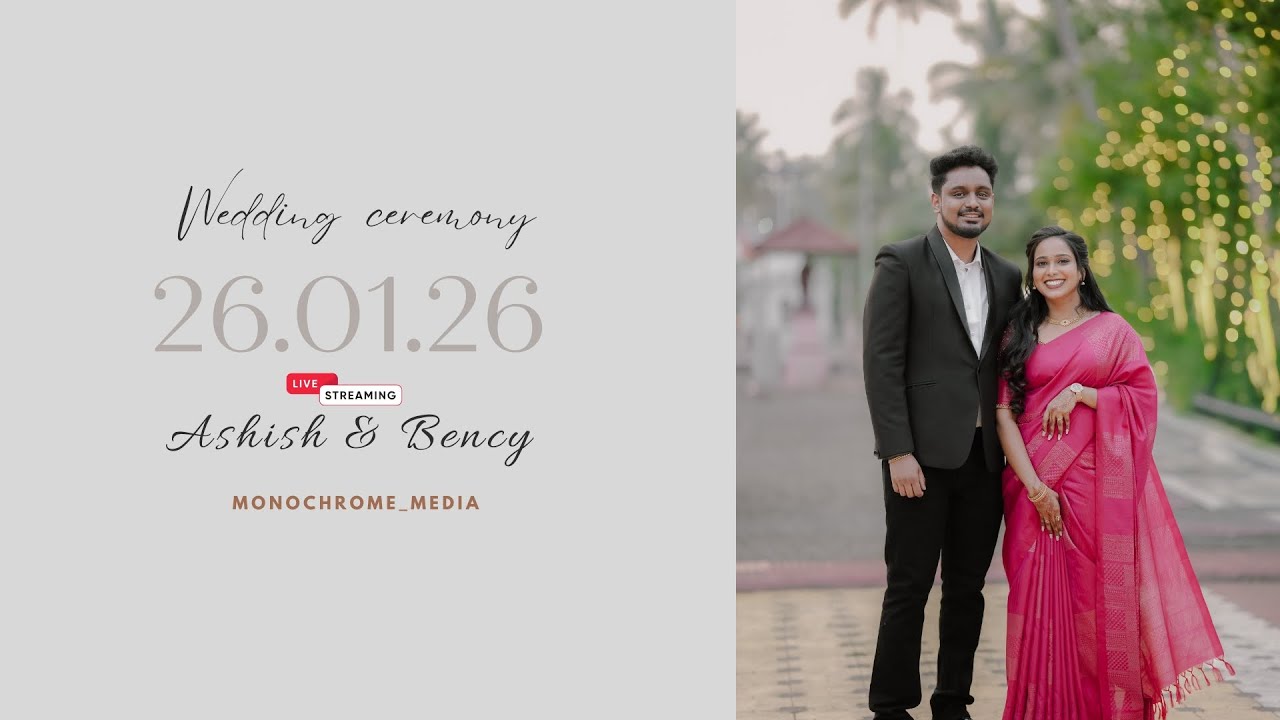ASHISH & BENCY  || WEDDING  || LIVE STREAMING