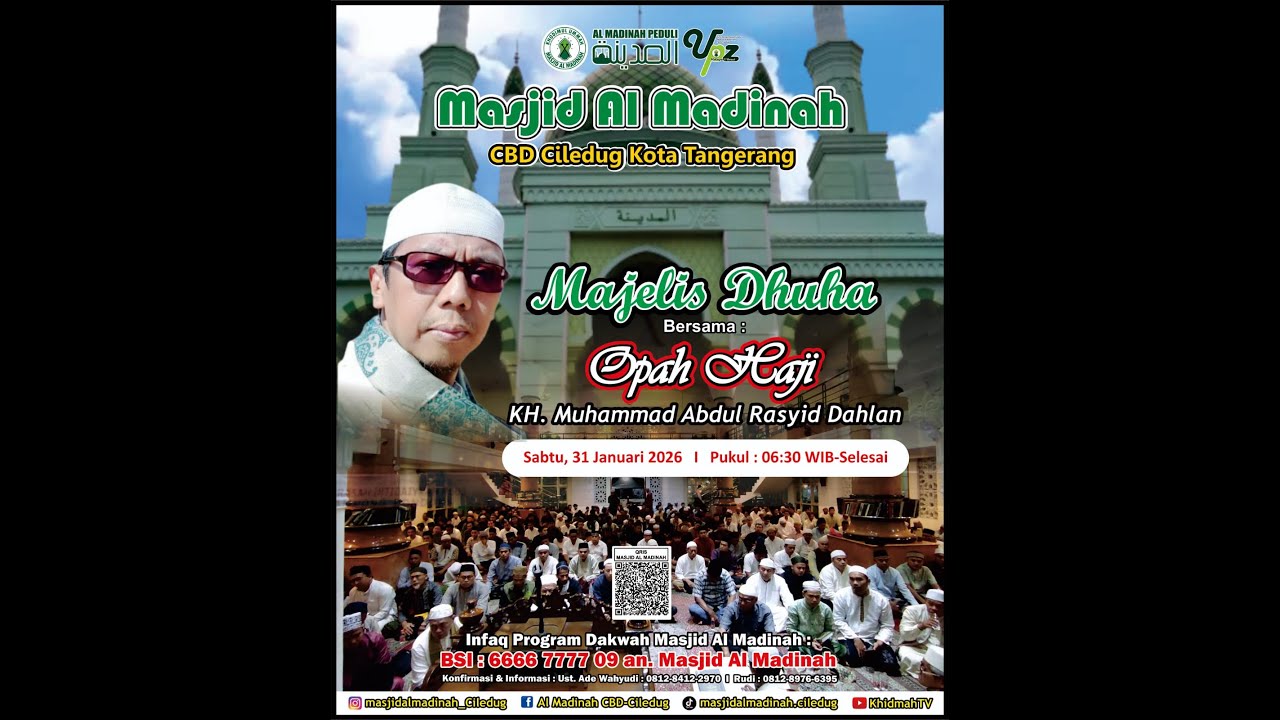 🔴[ LIVE ] Opah Haji Memebrsamai Majelis Dhuha Masjid Al-Madinah CBD Ciledug