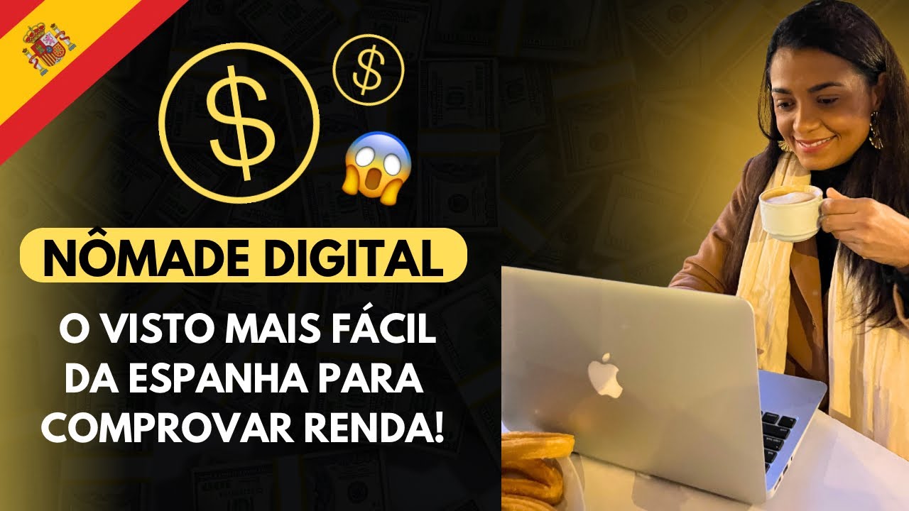 Como comprovar renda para obter a Residência para Nômade Digital da Espanha 🇪🇸