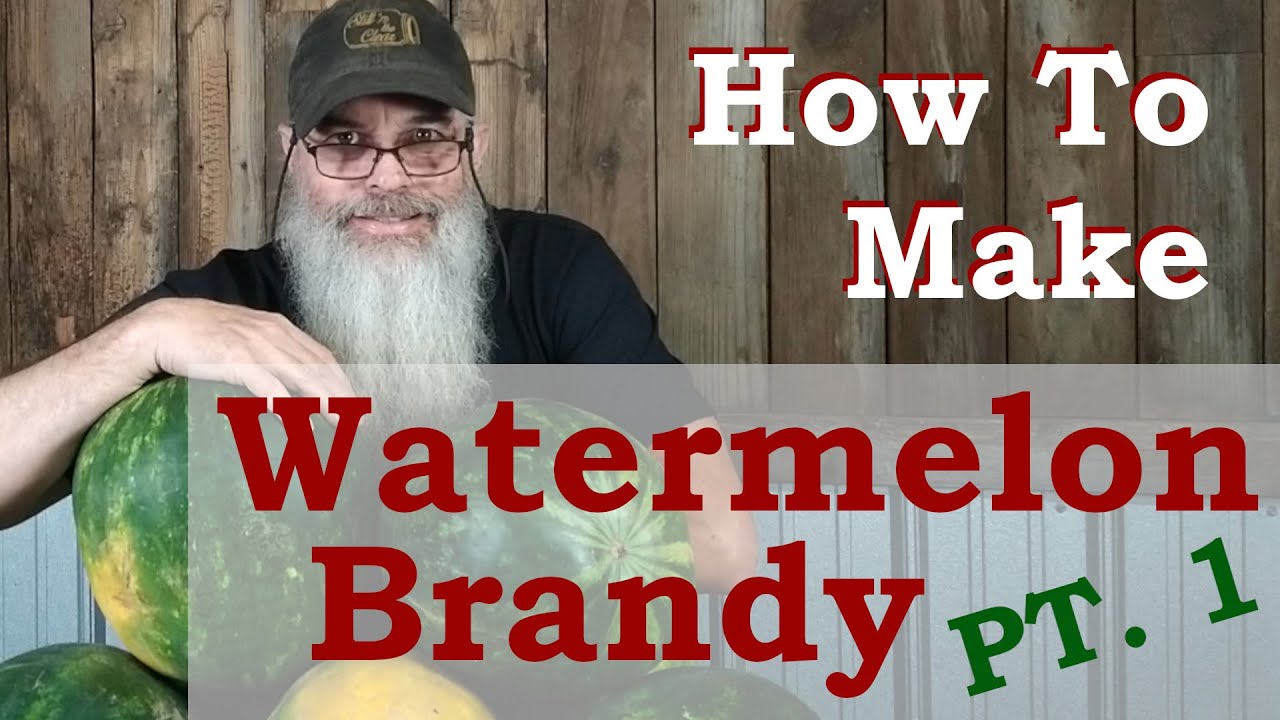 Making Brandy from Watermelon