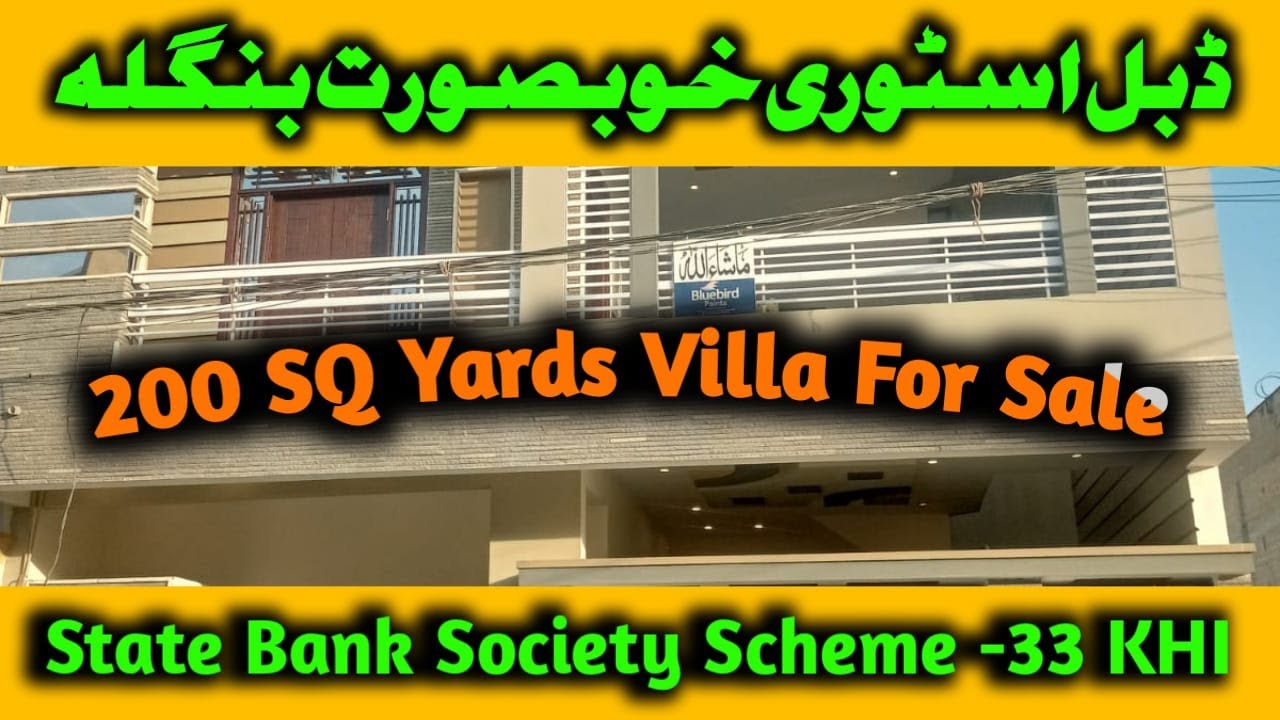 Villa For Sale 200 SQ Yards Double Story || State Bank Society Scheme 33 Karachi