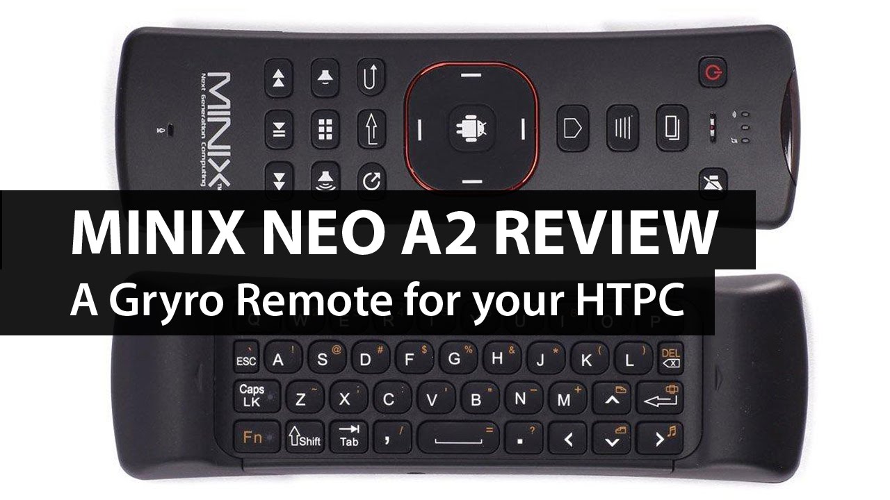 Minix Neo A2 Lite Gyro Remote Review - a HTPC remote, keyboard, and mouse in one!