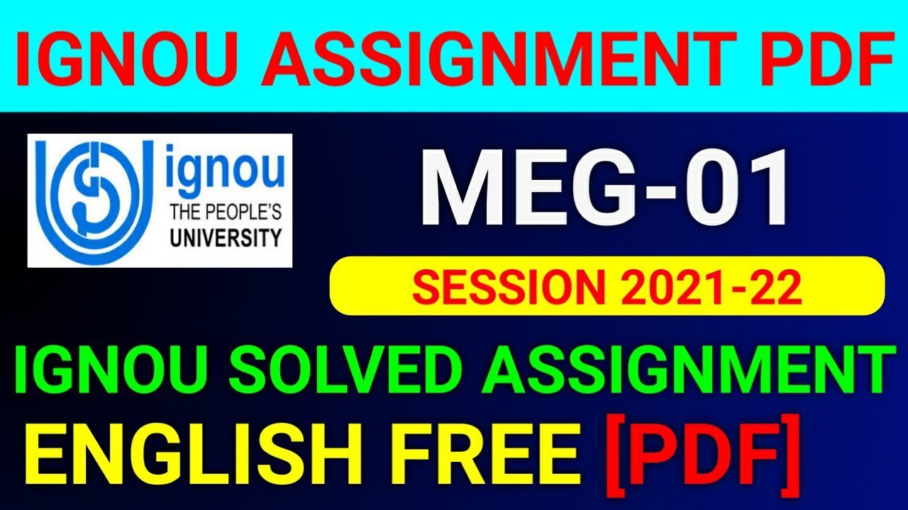 MEG-01 Solved Assignment 2022, MEG 1 Solved Assignment 2021-22 in English, MEG 1 Assignment