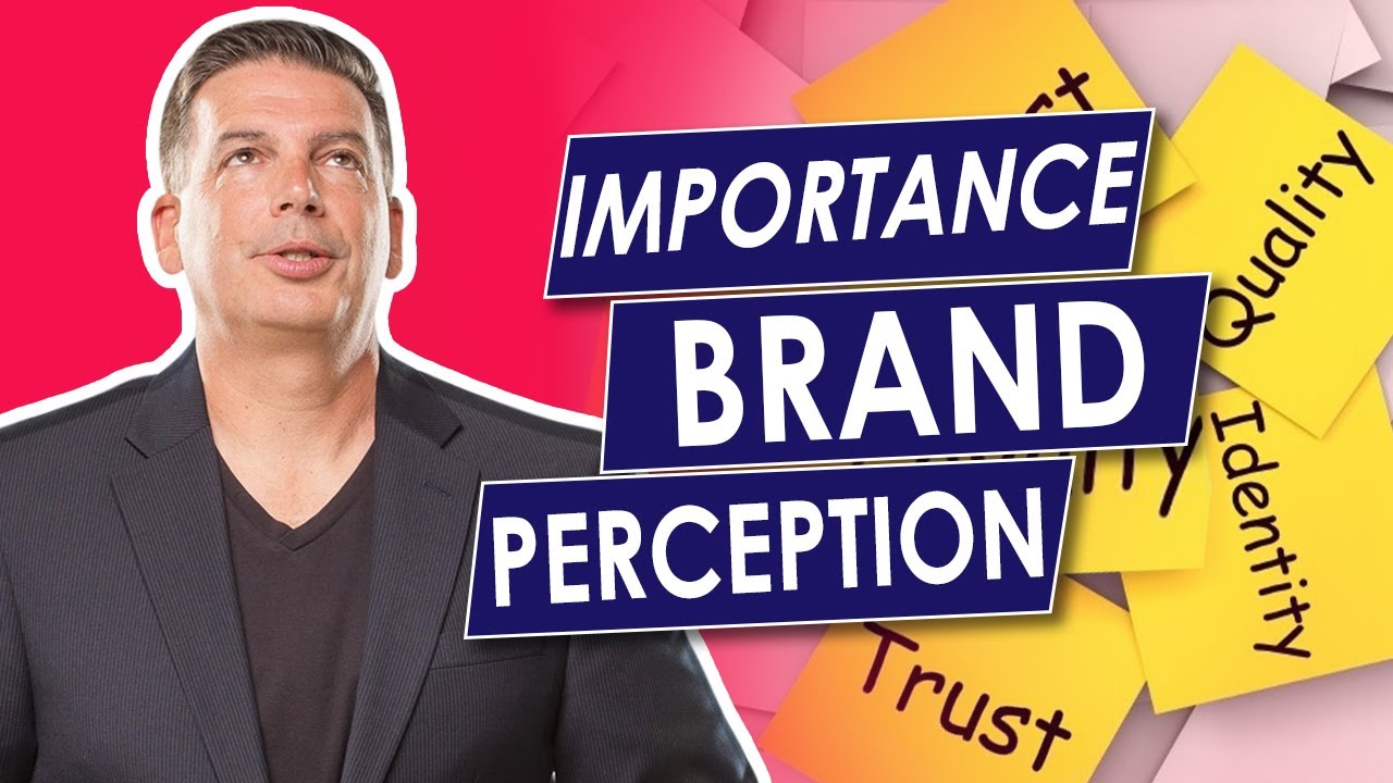 Importance Of Brand Perception