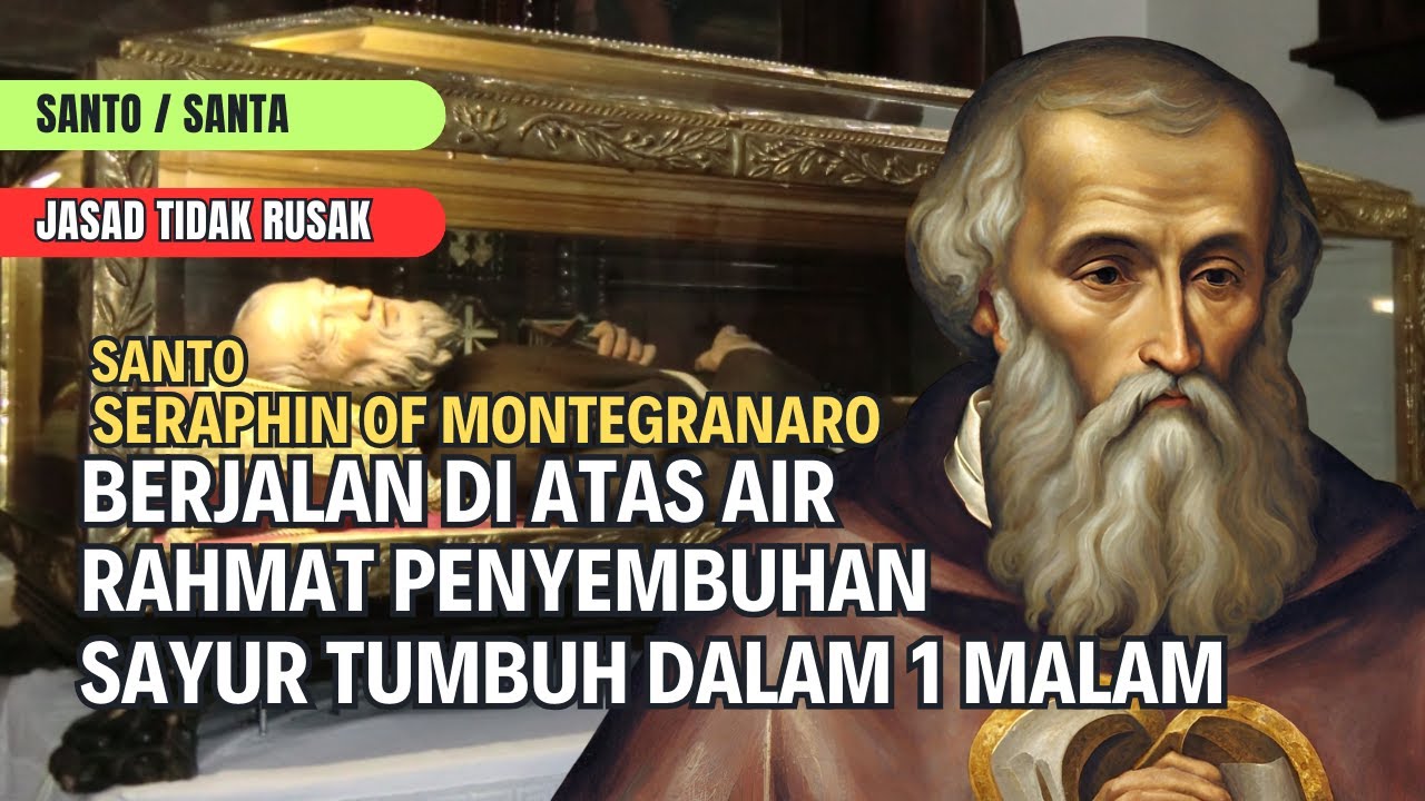 Santo Seraphin dari Montegranaro #katolik #ajaib #santo #jasadutuh