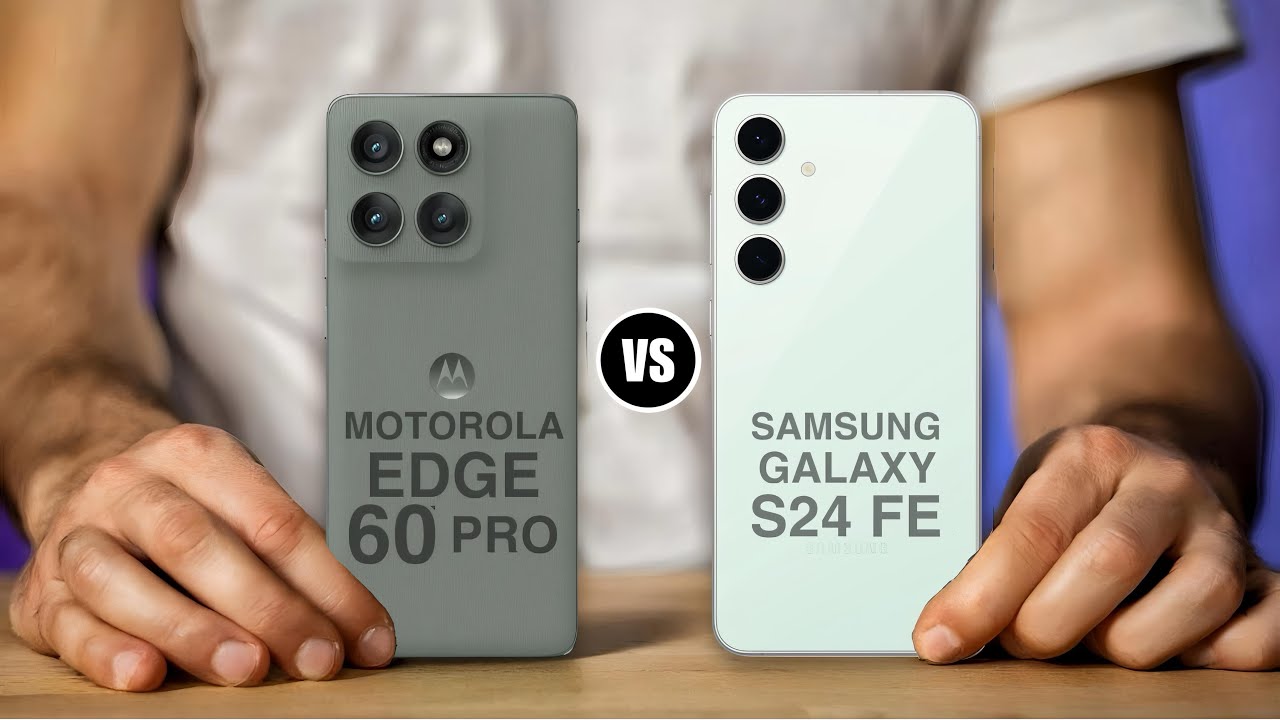 Motorola Edge 60 Pro vs Samsung Galaxy S24 FE