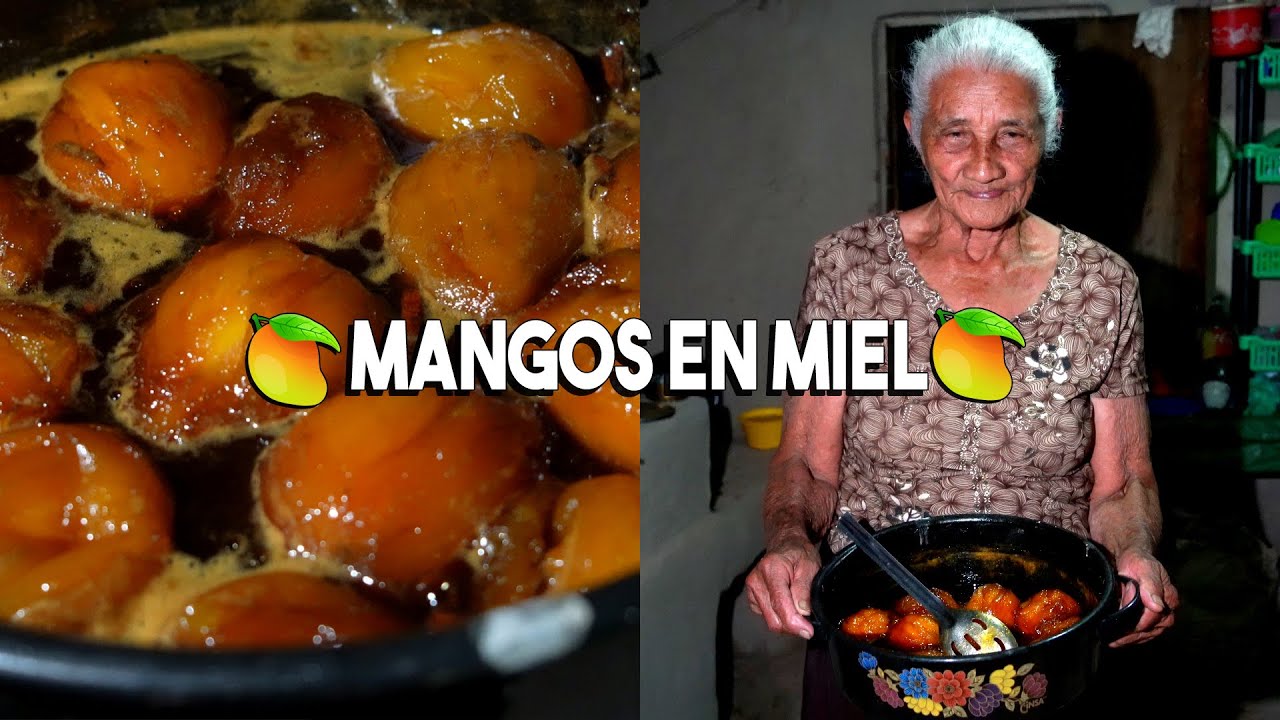 🥭MANGOS EN MIEL🥭 | Mi Querida Honduras