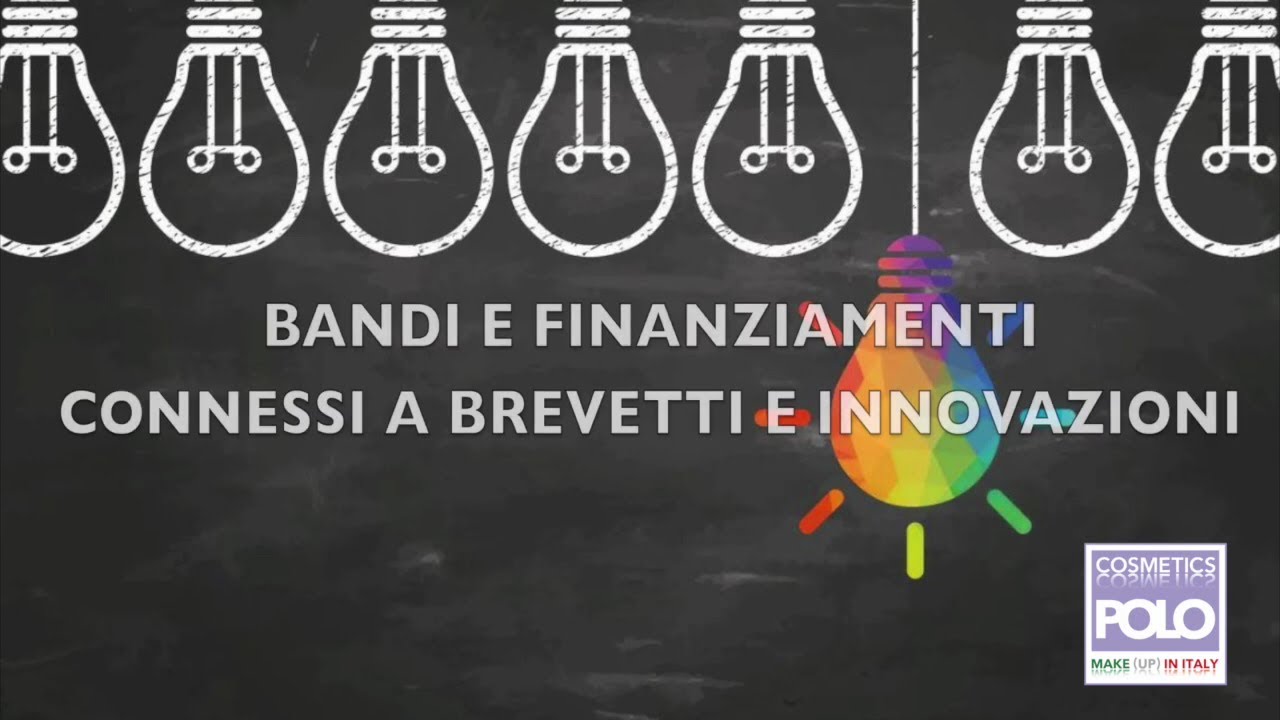 Webinar - LM - PoloCosmesi - Bandi e finanziamenti connessi a brevetti e innovazioni