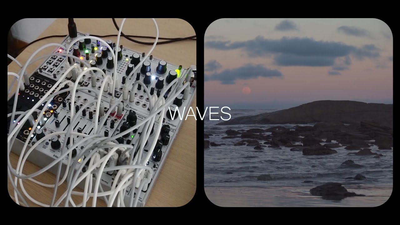 Waves | Eurorack ambient patch
