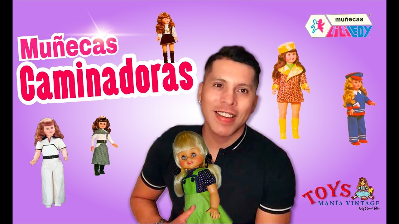 LILÍ LEDY, MUÑECAS CAMINADORAS PRIMERA PARTE