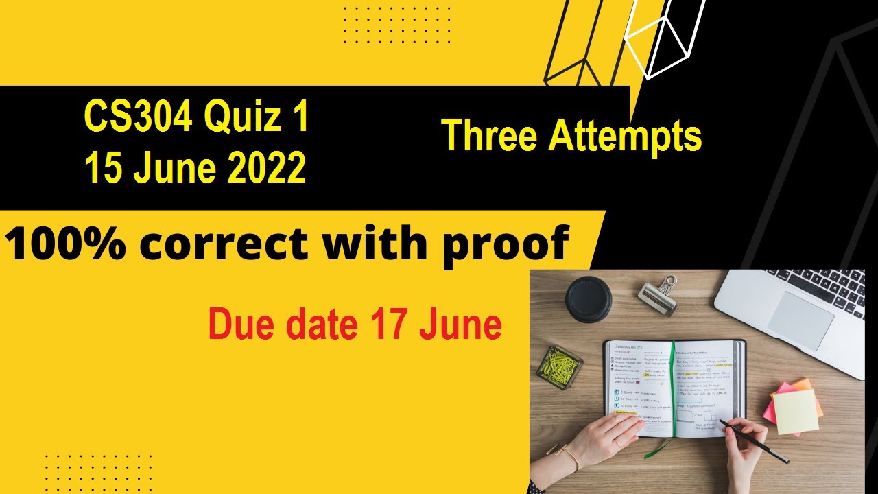 CS304 quiz 1 2022 Spring 2022 live attempt with reference By Helping Hands|version 1 |
