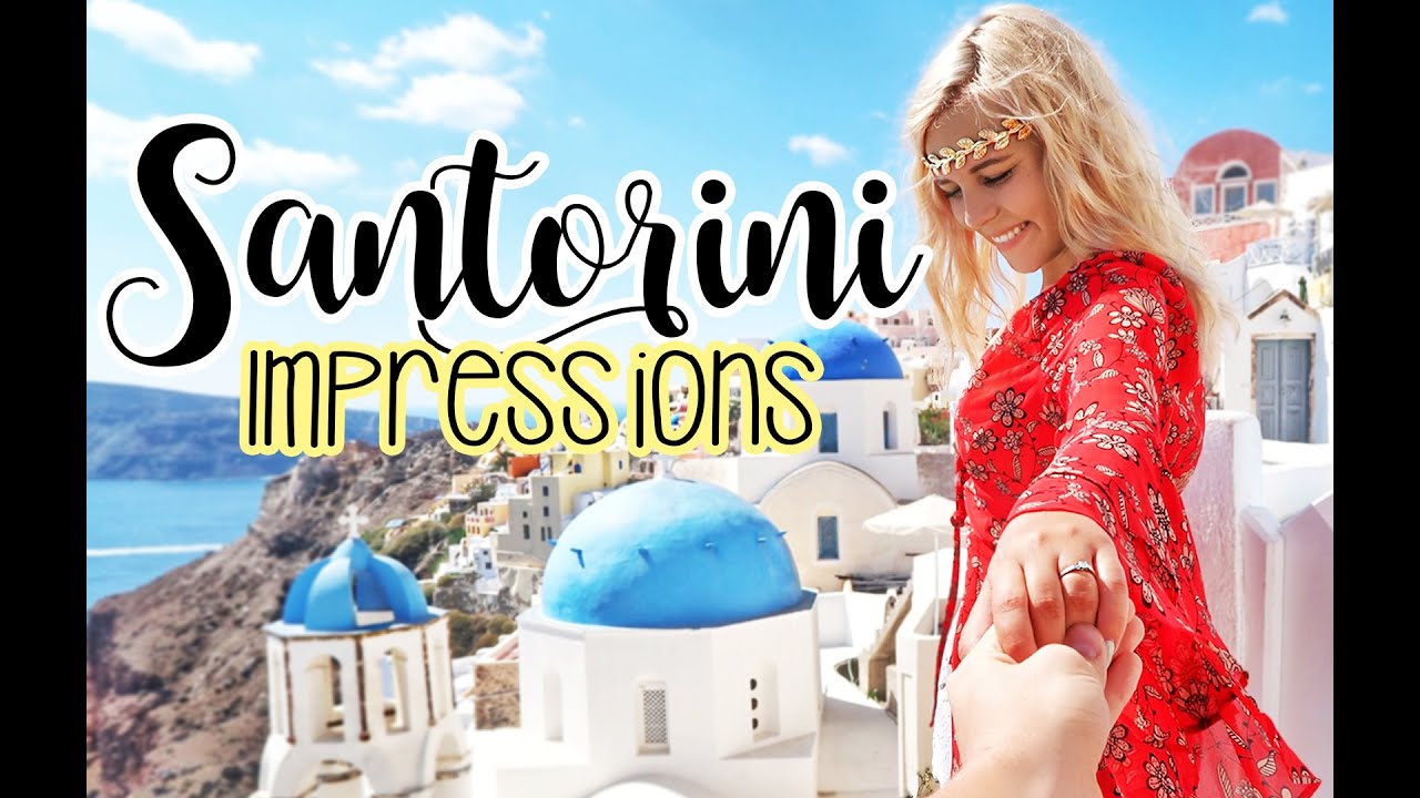 SANTORINI Impressions ♡ ( Follow us around ) | Dagi Bee