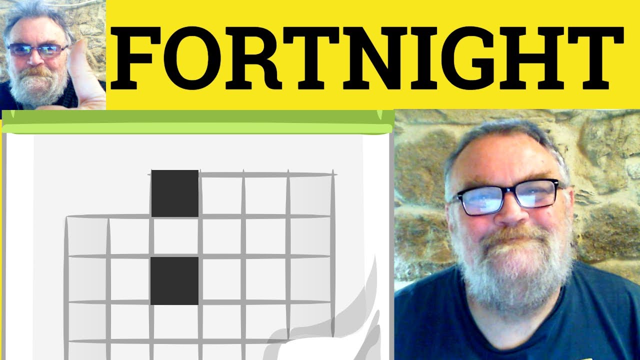 😎 Fortnight Meaning - Fortnight Defined - Fortnight Definition Fortnight Examples Fortnight Sennight