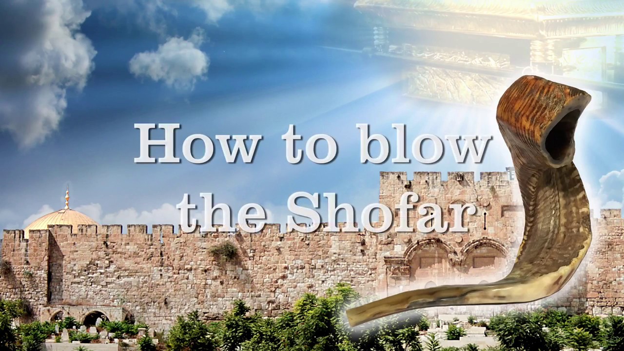 How to blow the Shofar