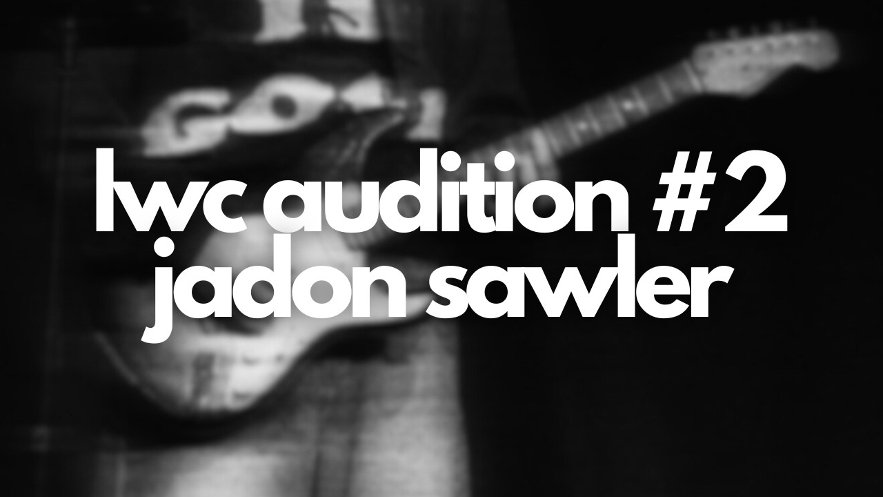 Liberty Worship Collective Audition #2 | The Blood | Jadon Sawler