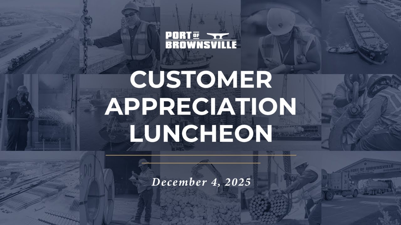Port of Brownsville Customer Appreciation Luncheon 2025