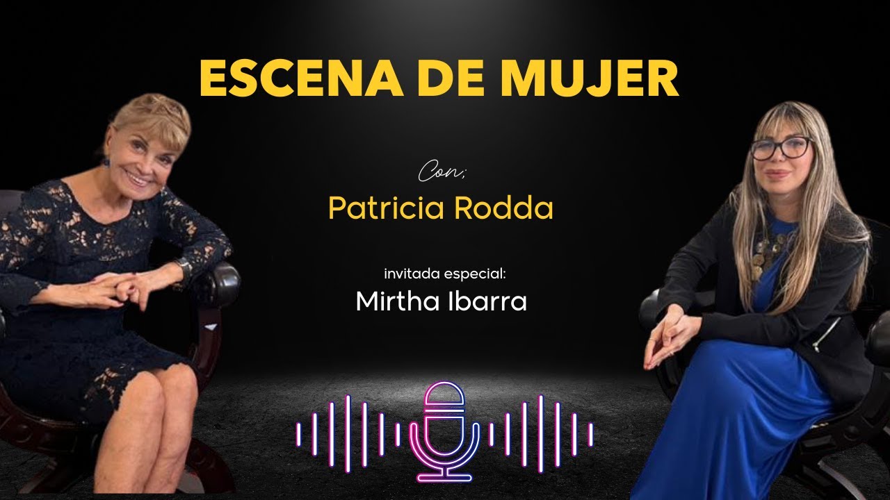 ESCENA DE MUJER MIRTHA IBARRA. CAPITULO 2