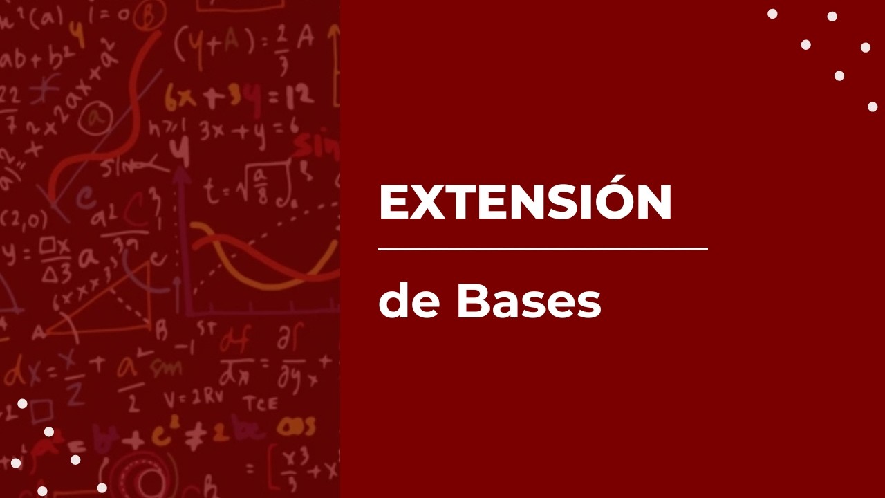 Extensión de Bases