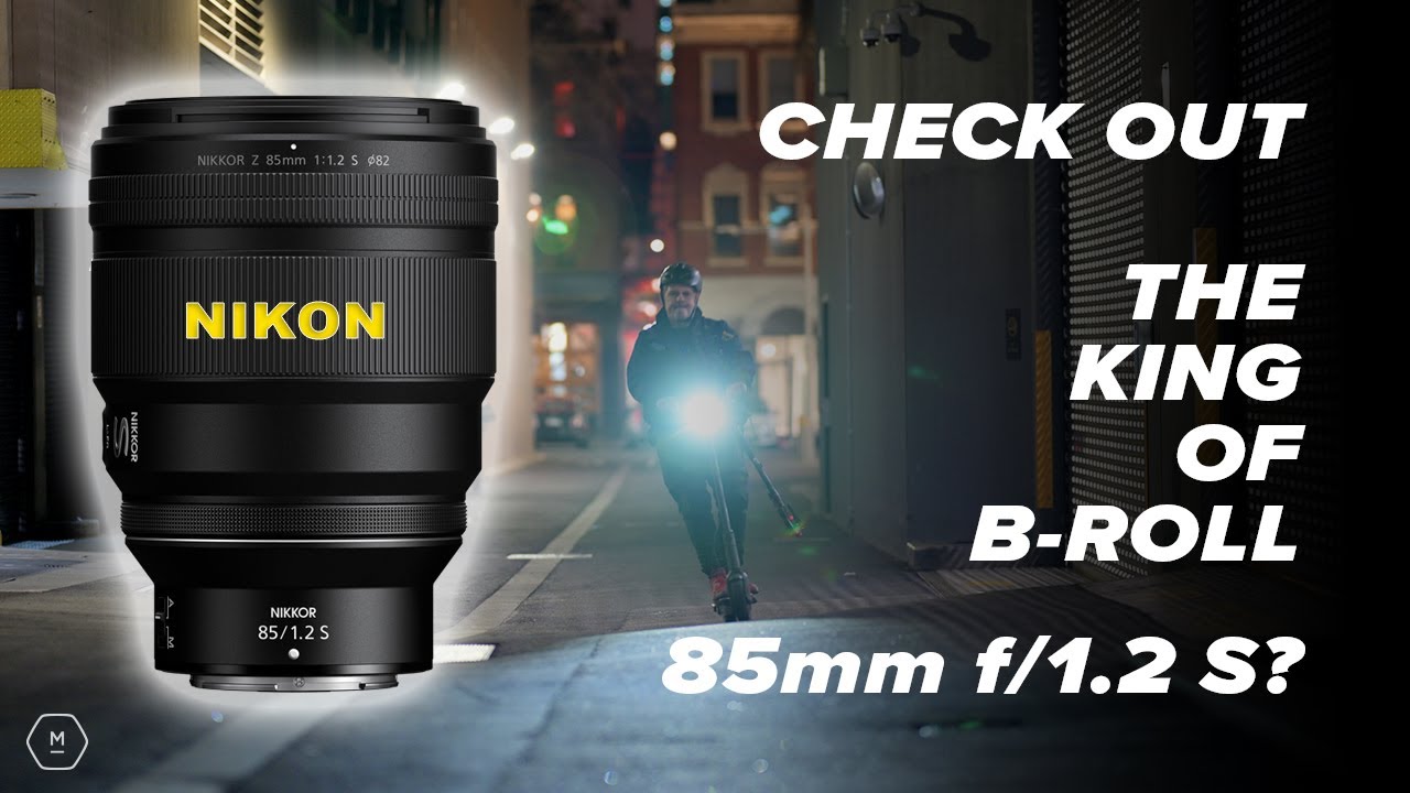 NIKON 85mm f/1.2 S | КОРОЛЬ B-ROLL/Боке | Важность B-Roll и кинематографичность в полевых условия...
