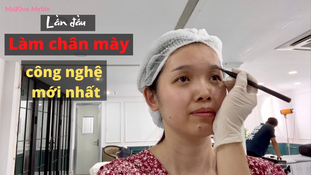 Về VN trải nghiệm lần đầu tiên làm đẹp chân mày với công nghệ mới nhất - làm xong nở hoa hay bế tắc.
