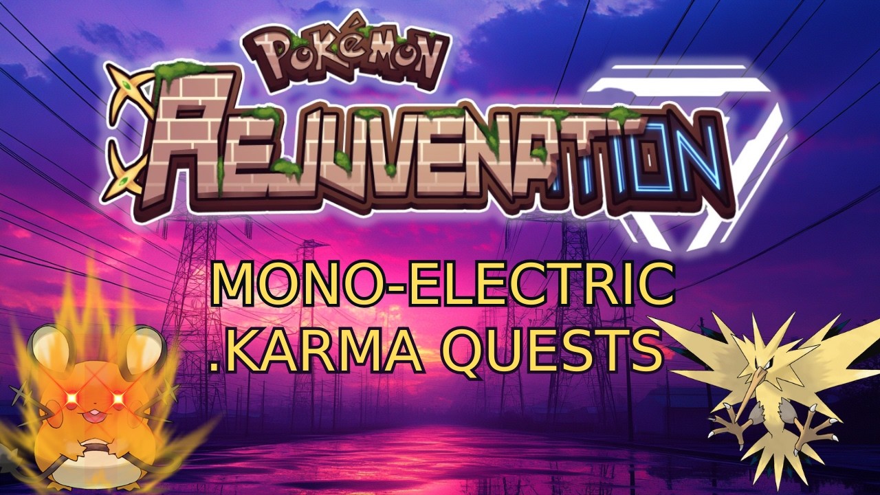 Pokemon Rejuvenation v13.5 - Mono-Electric, Full EVs - .karma Side Quests